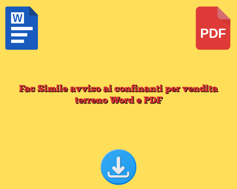 Fac Simile avviso ai confinanti per vendita terreno Word e PDF