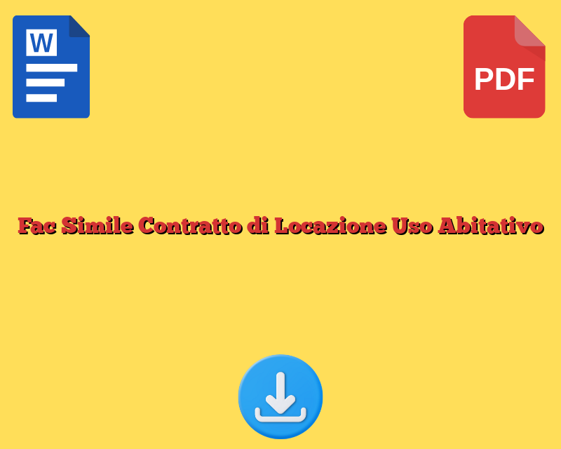 Fac Simile Contratto di Locazione Uso Abitativo