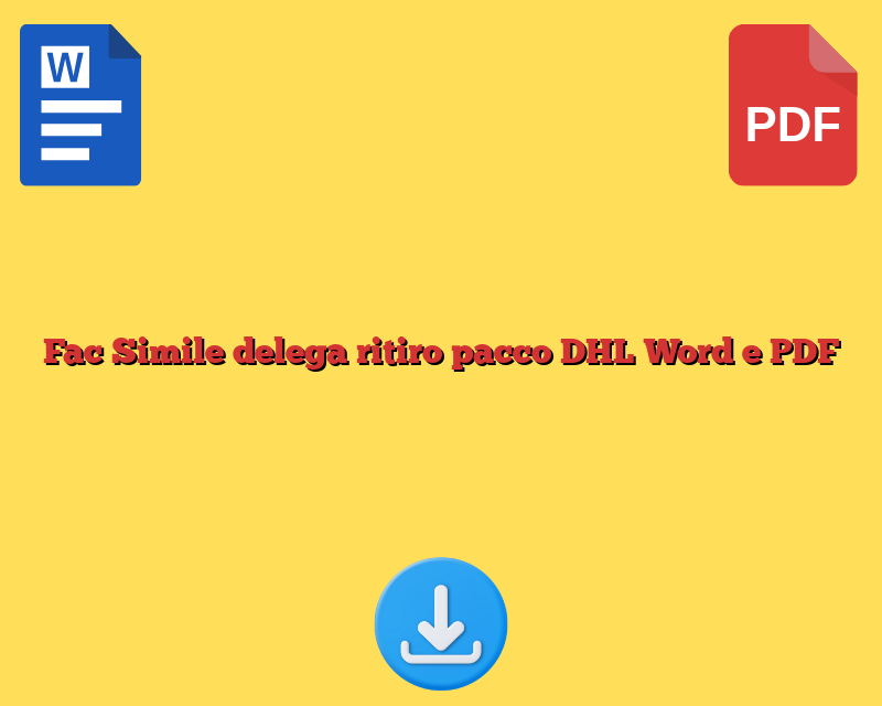 Fac Simile delega ritiro pacco DHL Word e PDF