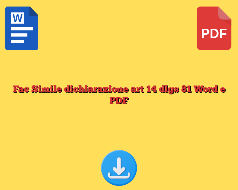 Fac Simile dichiarazione art 14 dlgs 81 Word e PDF