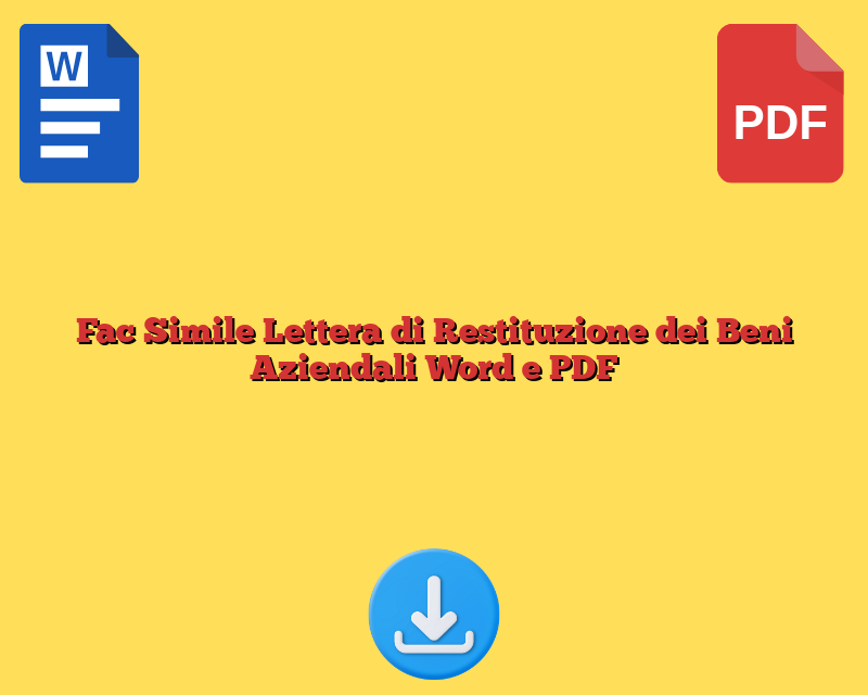 Fac Simile Lettera di Restituzione dei Beni Aziendali Word e PDF