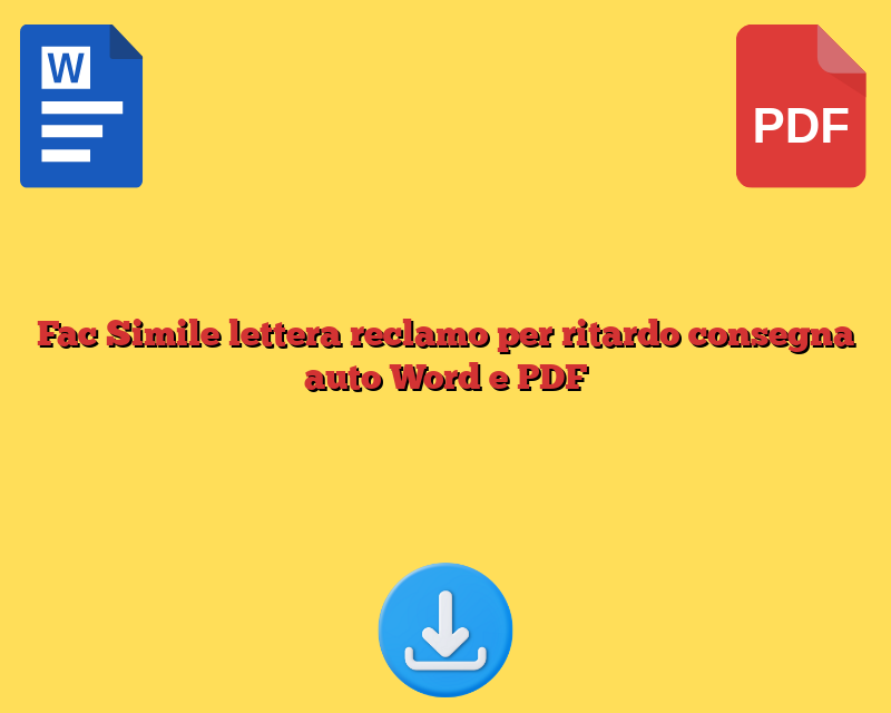Fac Simile lettera reclamo per ritardo consegna auto Word e PDF