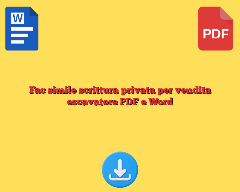 Fac simile scrittura privata per vendita escavatore PDF e Word