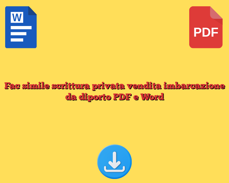 Fac simile scrittura privata vendita imbarcazione da diporto PDF e Word