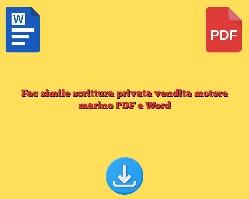 Fac simile scrittura privata vendita motore marino PDF e Word