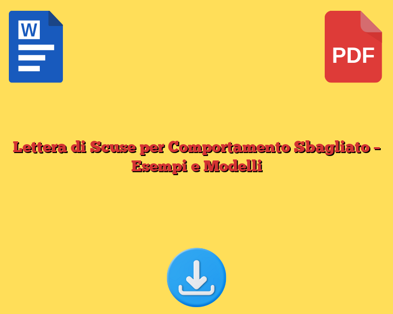 Lettera di Scuse per Comportamento Sbagliato – Esempi e Modelli