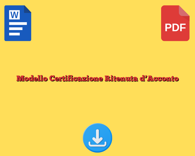 Modello Certificazione Ritenuta d’Acconto