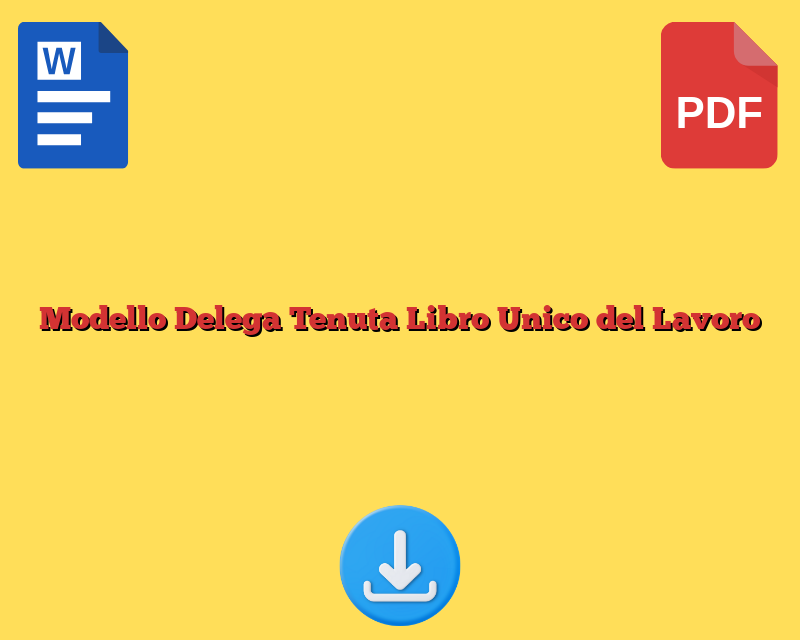 Modello Delega Tenuta Libro Unico del Lavoro