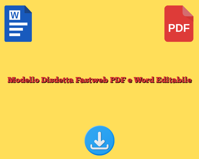 Modello Disdetta Fastweb PDF e Word Editabile