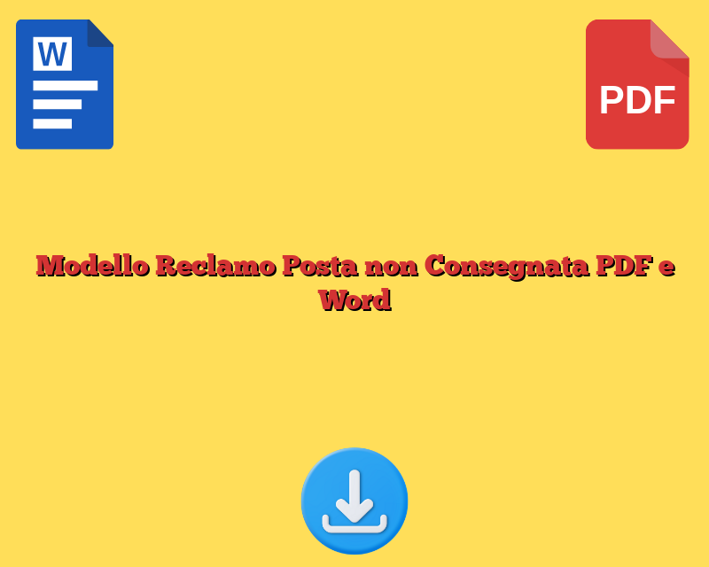 Modello Reclamo Posta non Consegnata PDF e Word