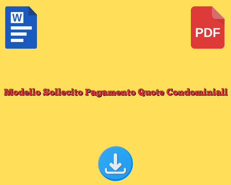 Modello Sollecito Pagamento Quote Condominiali