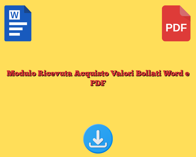Modulo Ricevuta Acquisto Valori Bollati Word e PDF