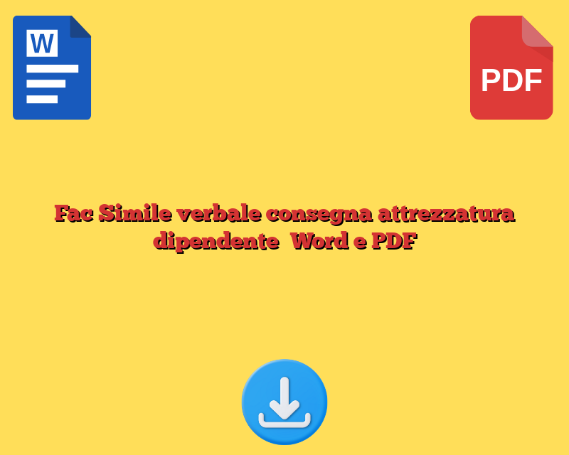 Fac Simile verbale consegna attrezzatura dipendente Word e PDF