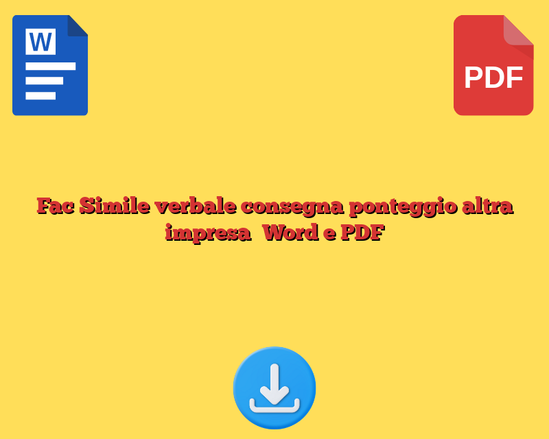 Fac Simile verbale consegna ponteggio altra impresa Word e PDF