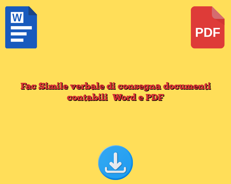 Fac Simile verbale di consegna documenti contabili Word e PDF