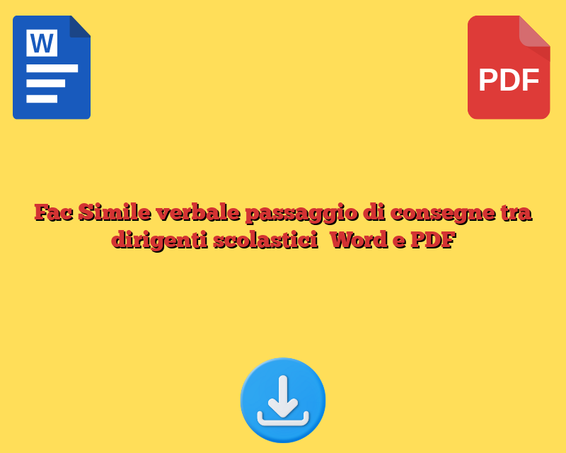 Fac Simile verbale passaggio di consegne tra dirigenti scolastici Word e PDF