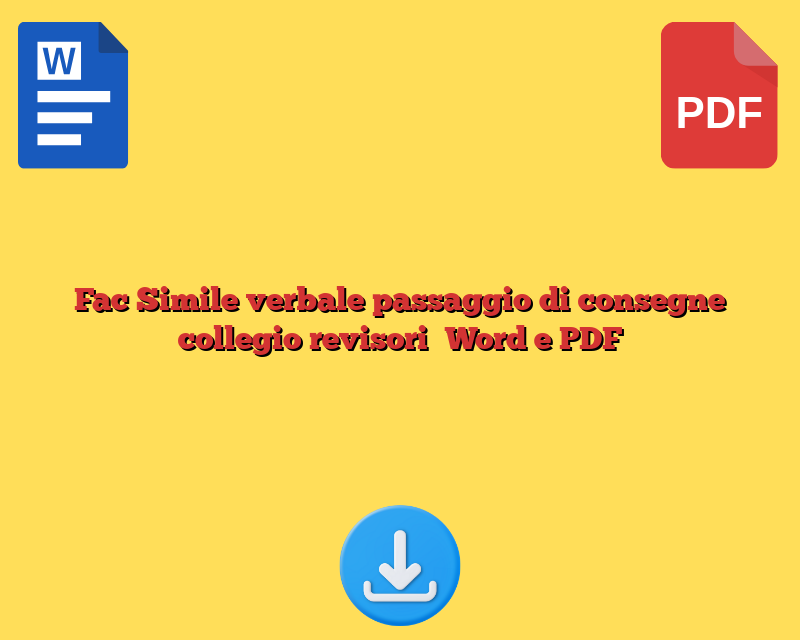 Fac Simile verbale passaggio di consegne collegio revisori​ Word e PDF