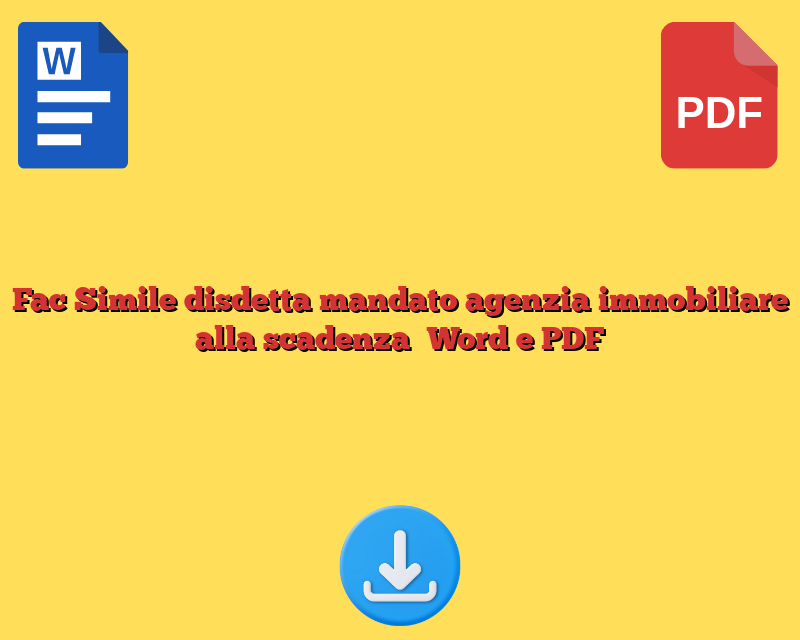 Fac Simile disdetta mandato agenzia immobiliare alla scadenza​ Word e PDF