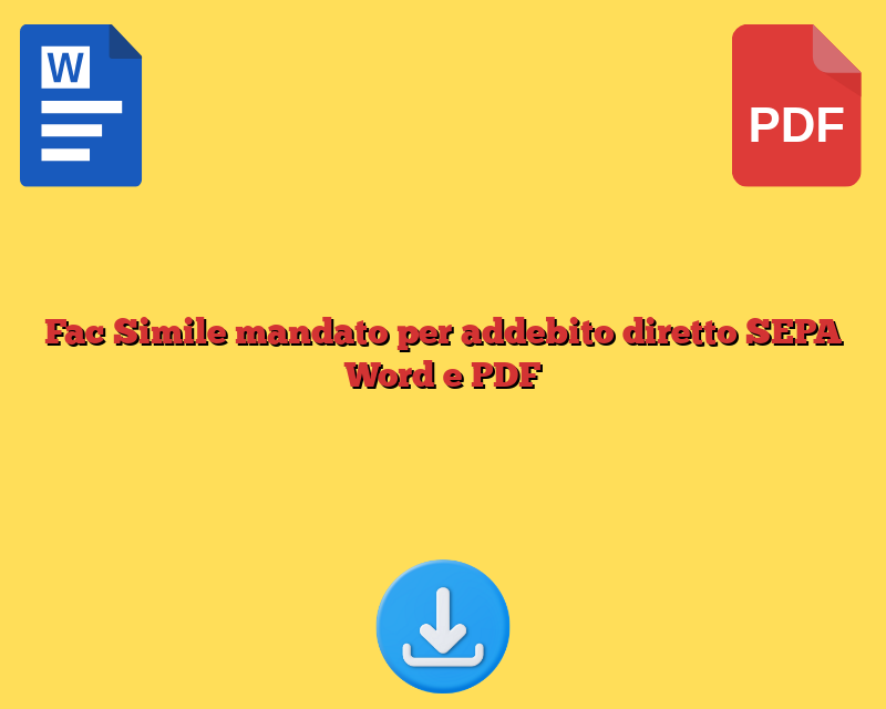 Fac Simile mandato per addebito diretto SEPA Word e PDF