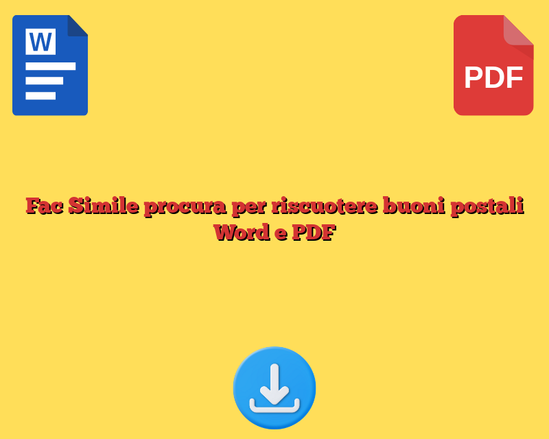 Fac Simile procura per riscuotere buoni postali​ Word e PDF