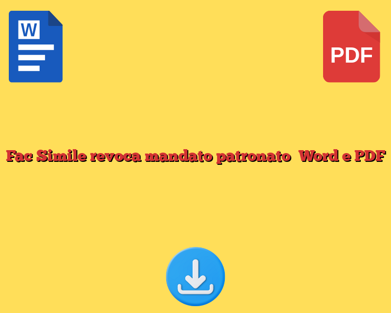 Fac Simile revoca mandato patronato​ Word e PDF