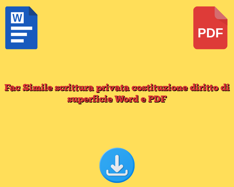 Fac Simile scrittura privata costituzione diritto di superficie Word e PDF