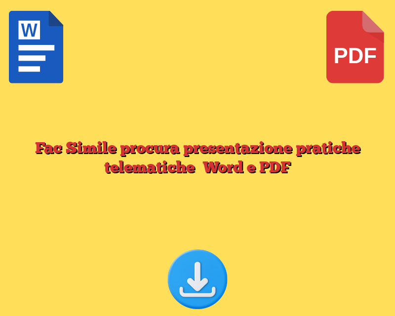 Fac Simile procura presentazione pratiche telematiche​ Word e PDF