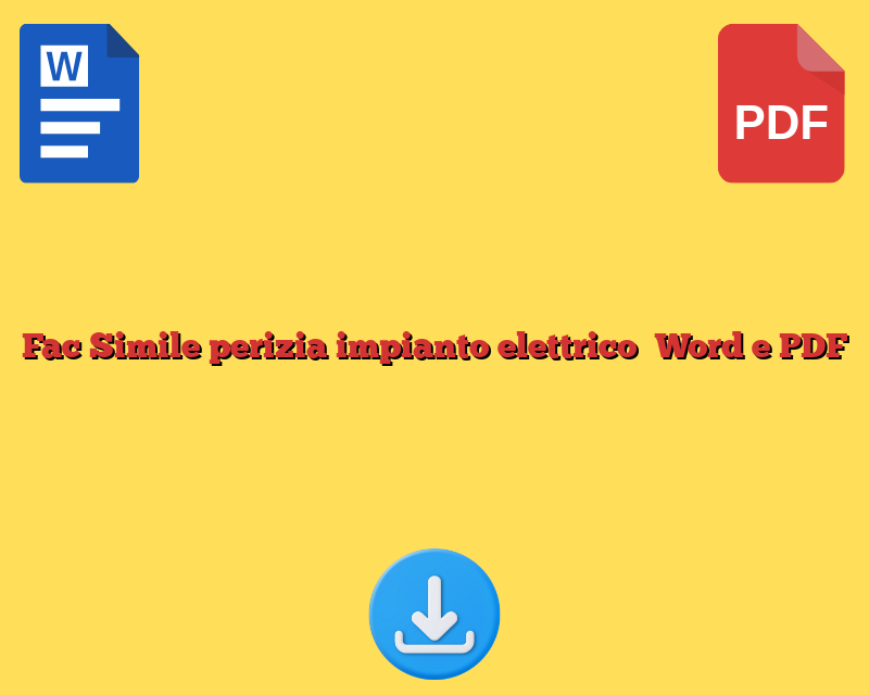 Fac Simile perizia impianto elettrico Word e PDF