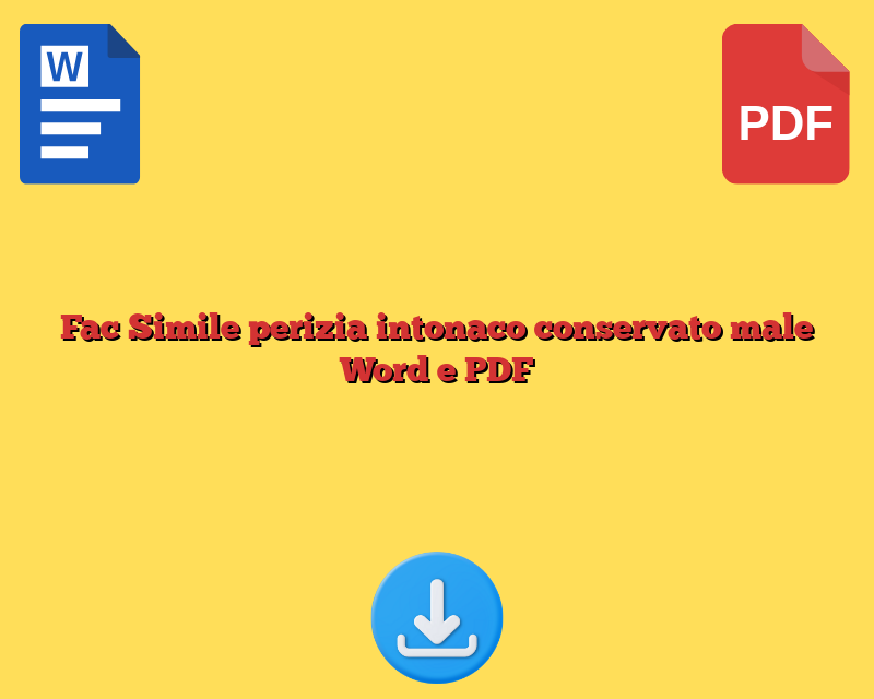 Fac Simile perizia intonaco conservato male​ Word e PDF