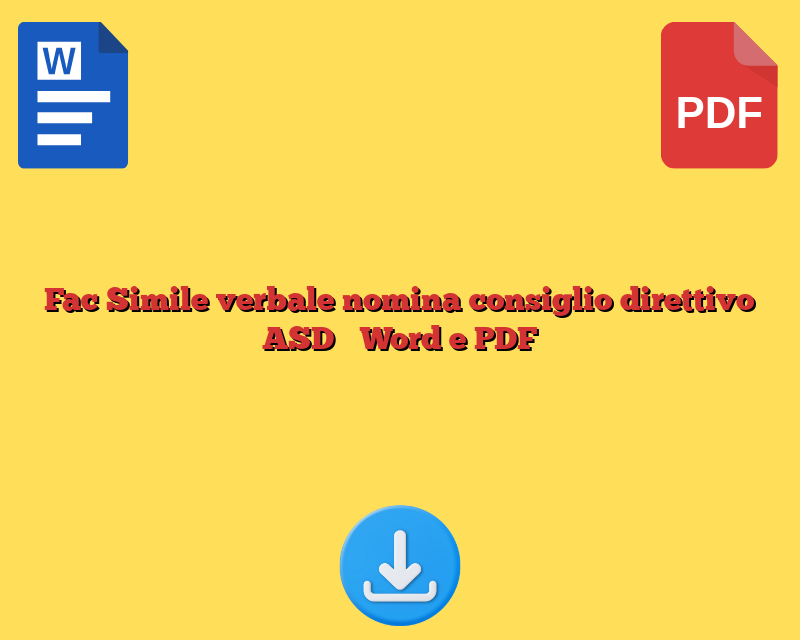 Fac Simile verbale nomina consiglio direttivo ASD​​ Word e PDF