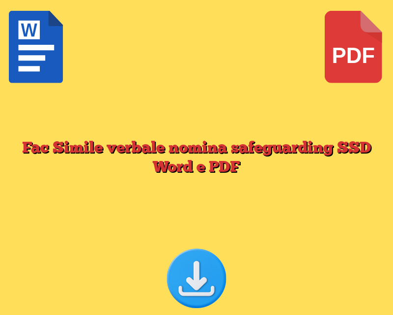 Fac Simile verbale nomina safeguarding SSD​ Word e PDF
