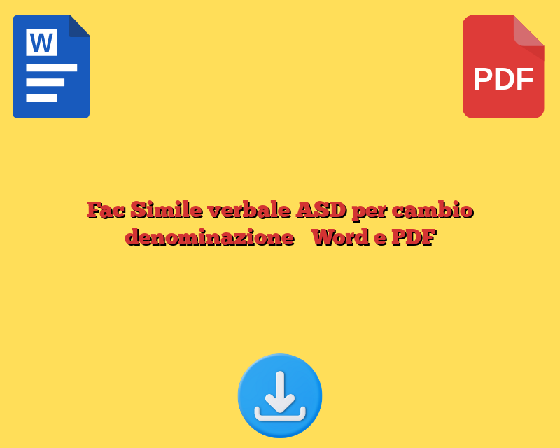 Fac Simile verbale ASD per cambio denominazione​​ Word e PDF