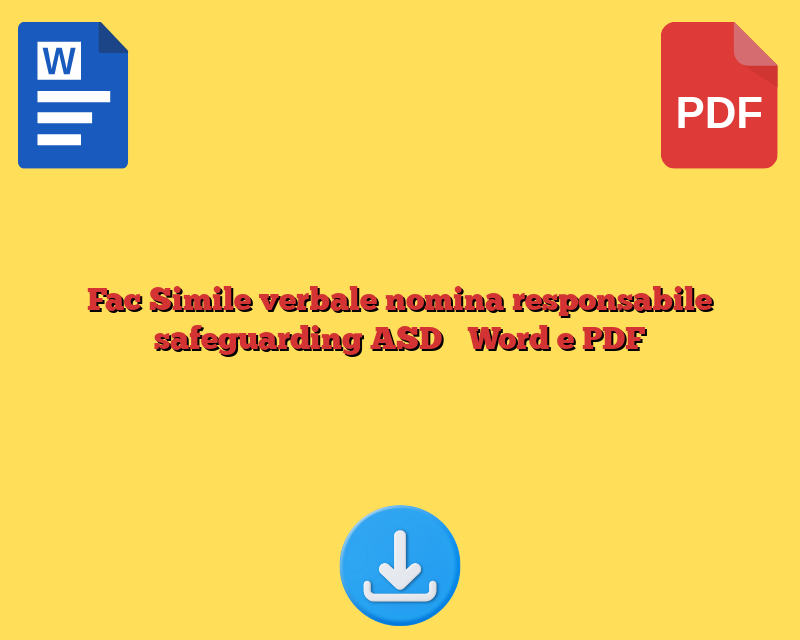 Fac Simile verbale nomina responsabile safeguarding ASD​​ Word e PDF