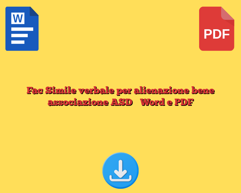Fac Simile verbale per alienazione bene associazione ASD Word e PDF