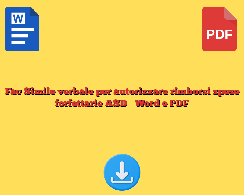 Fac Simile verbale per autorizzare rimborsi spese forfettarie ASD​​ Word e PDF