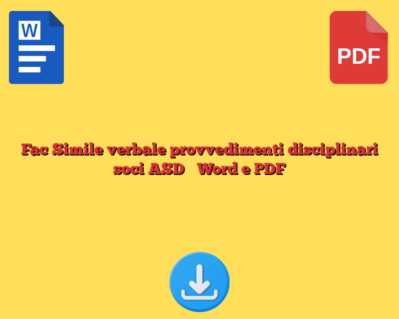 Fac Simile verbale provvedimenti disciplinari soci ASD​​ Word e PDF