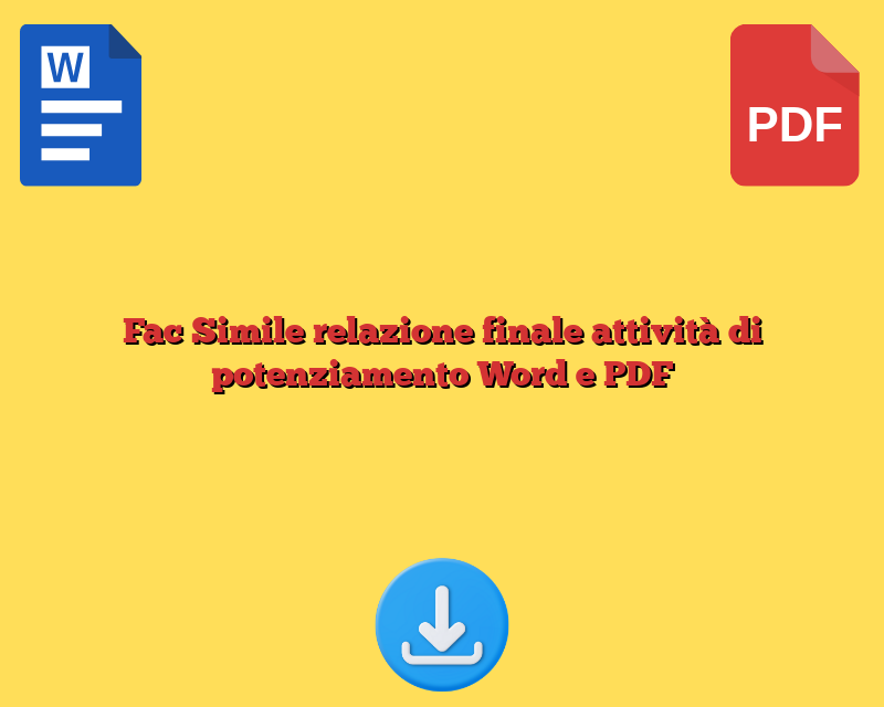 Fac Simile relazione finale attività di potenziamento Word e PDF