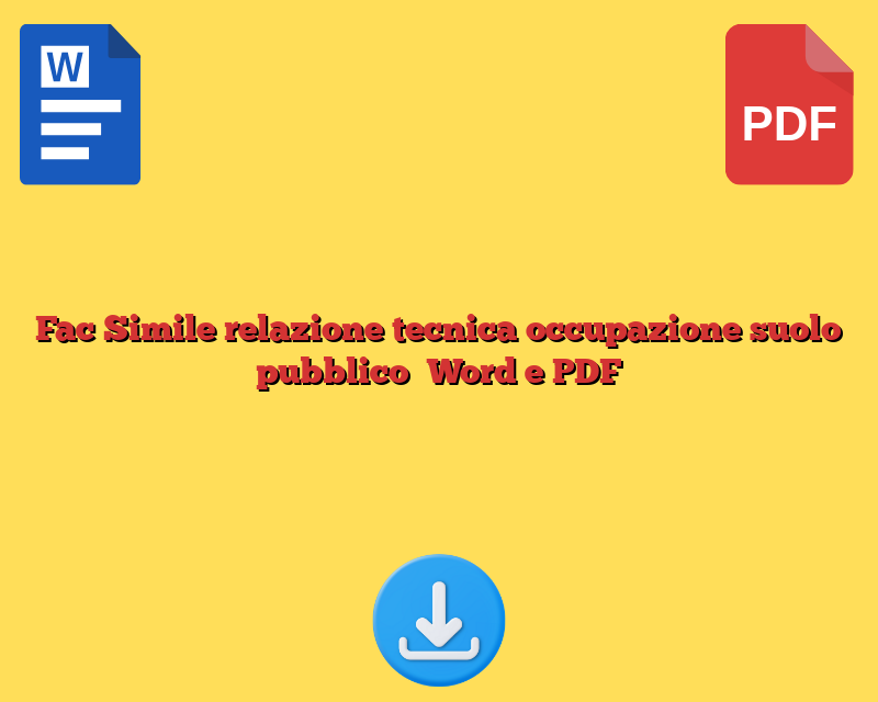 Fac Simile relazione tecnica occupazione suolo pubblico​ Word e PDF