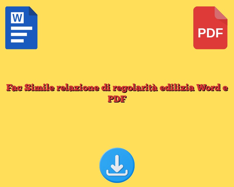 Fac Simile relazione di regolarità edilizia Word e PDF