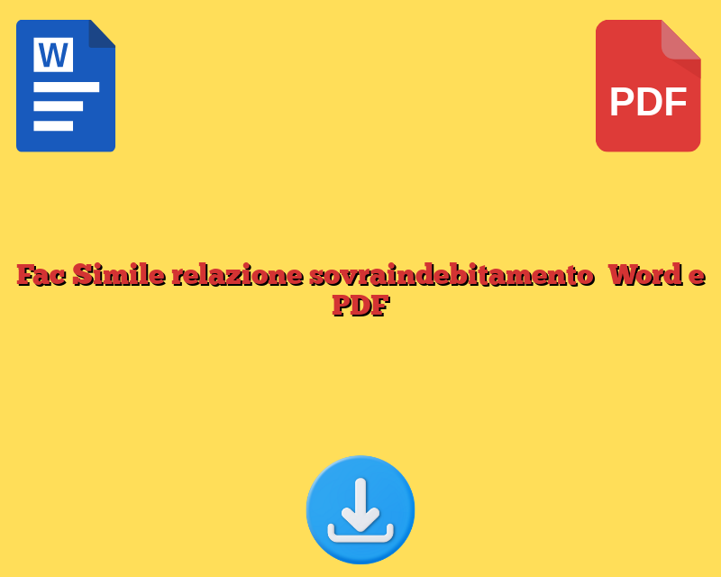 Fac Simile relazione sovraindebitamento​ Word e PDF